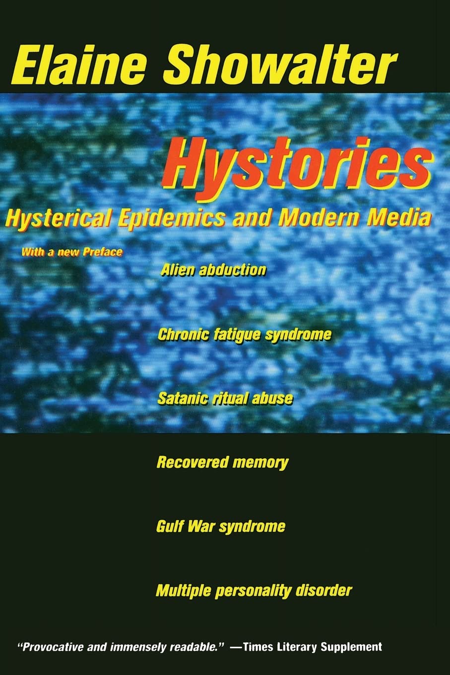 Hystories: Hysterical Epidemics and Modern Media book