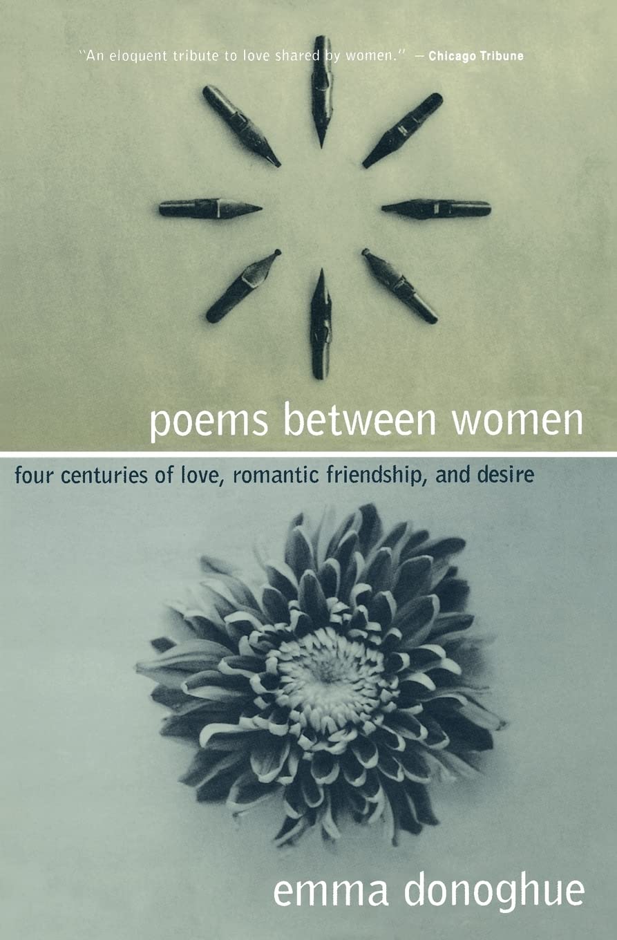 Poems Between Women: Four Centuries of Love, Romantic Friendship, and Desire (Between Men--Between Women) Social Sciences