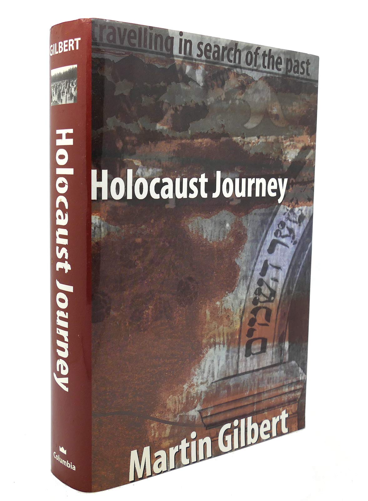 Holocaust Journey: Traveling in Search of the Past Philosophy