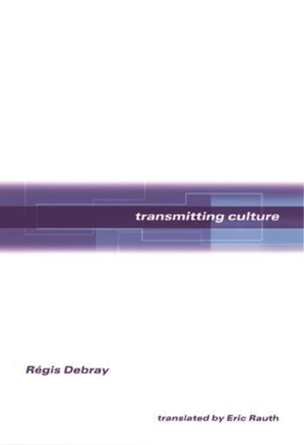 Transmitting Culture (European Perspectives: A Social Thought and Cultural Criticism) Philosophy