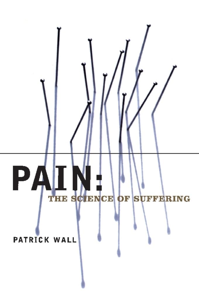 Pain: The Science of Suffering (Maps of the Mind) Medicine