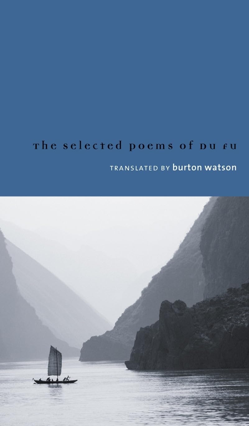 Selected Poems of Du Fu (Translations from the Asian Classics) Social Sciences