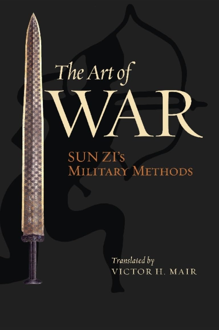 The Art of War: Sun Zi's Military Methods (Translations from the Asian Classics) Philosophy