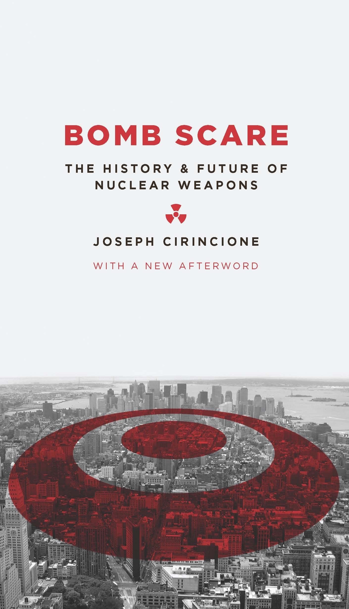 Bomb Scare: The History and Future of Nuclear Weapons book