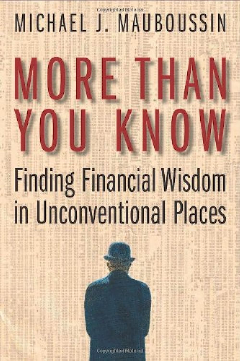 More Than You Know: Finding Finacial Wisdom in Unconventional Places: Finding Financial Wisdom in Unconventional Places Business, Finance & Career