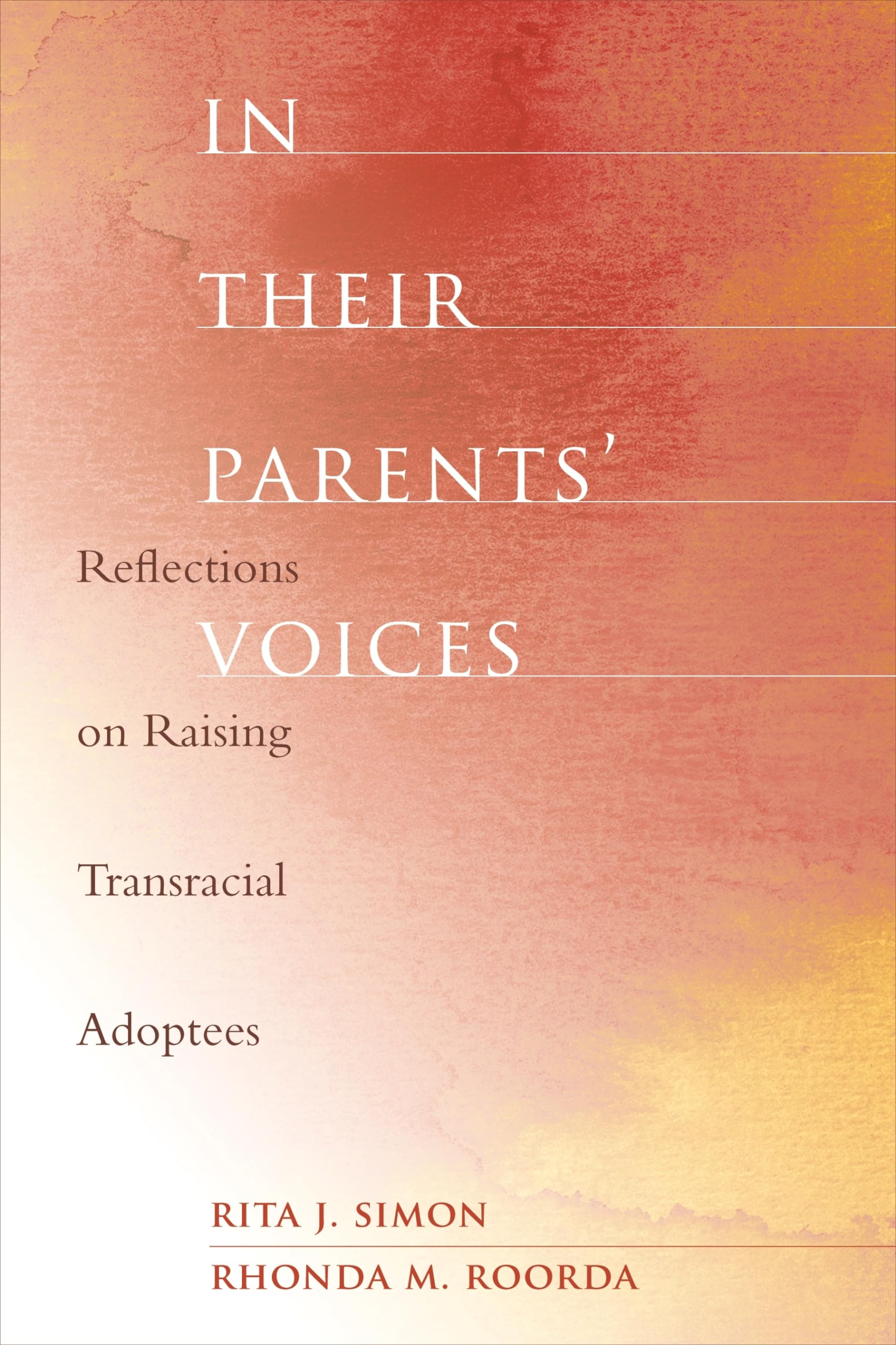 In Their Parents' Voices: Reflections on Raising Transracial Adoptees Partnership & Love