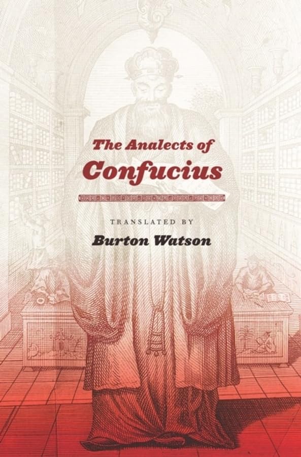 The Analects of Confucius (Translations from the Asian Classics) Philosophy
