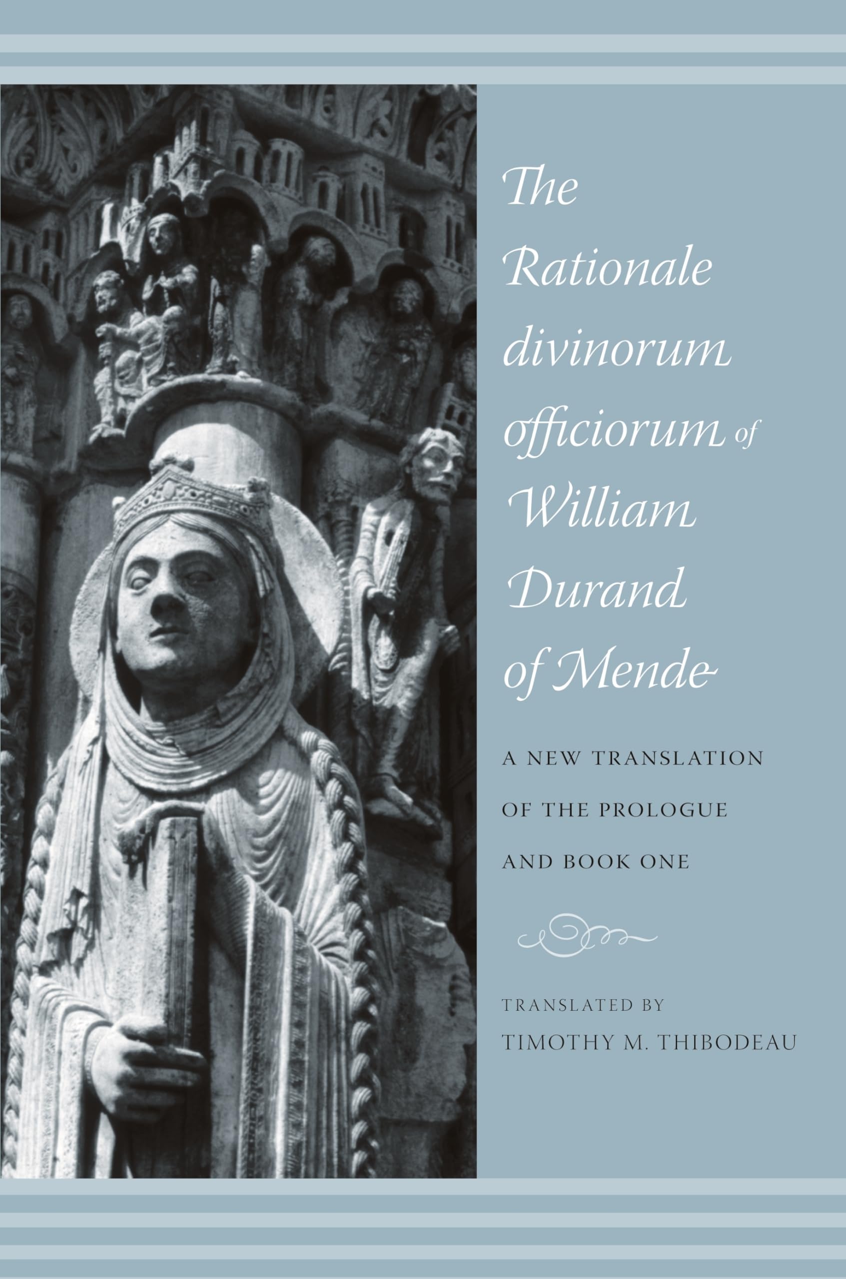 The Rationale Divinorum Officiorum of William Durand of Mende: A New Translation of the Prologue and Book One (Records of Western Civilization) Social Sciences