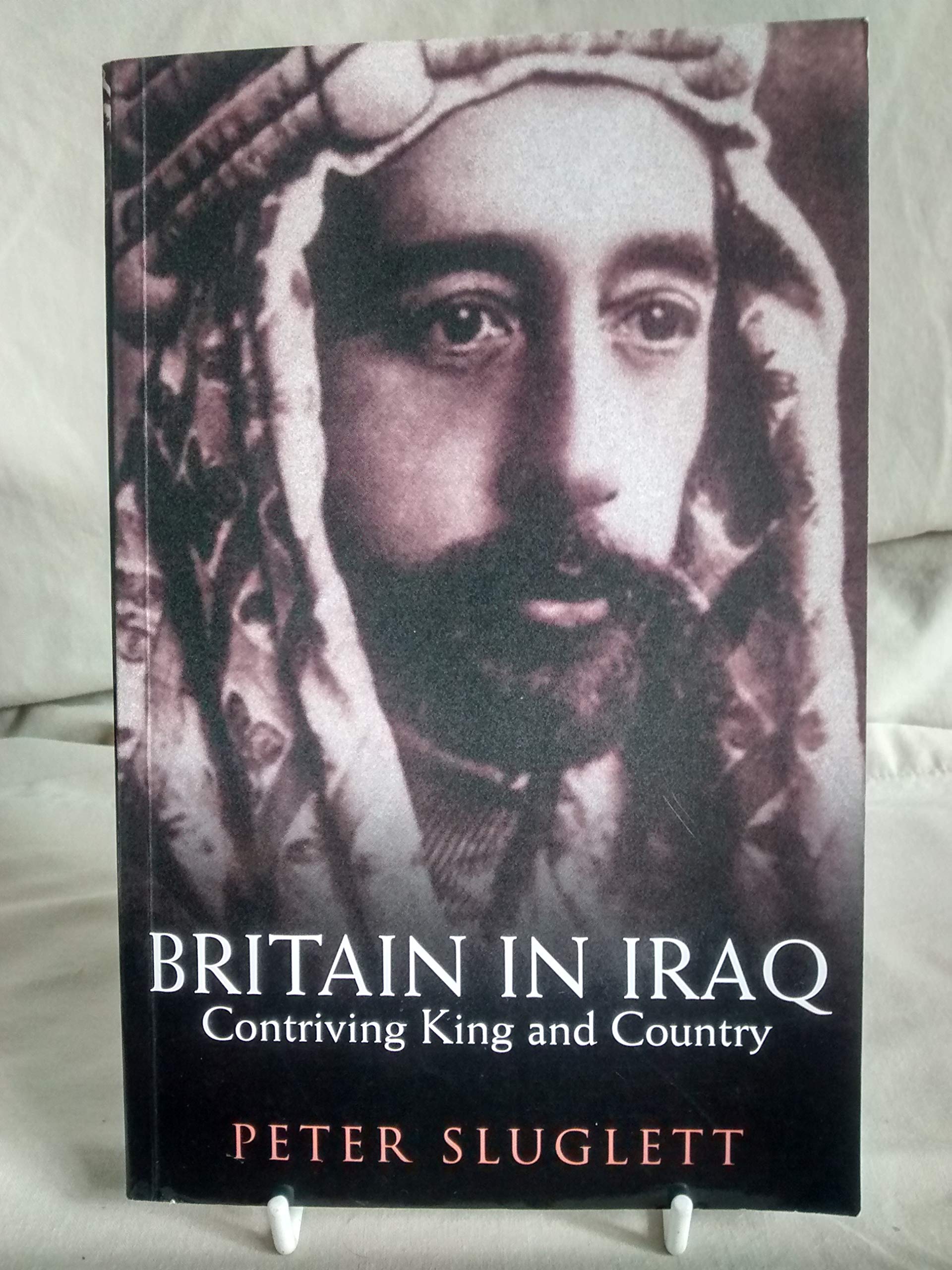 Britain in Iraq: Contriving King and Country Social Sciences