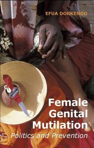 Female Genital Mutilation: Politics and Prevention Medicine