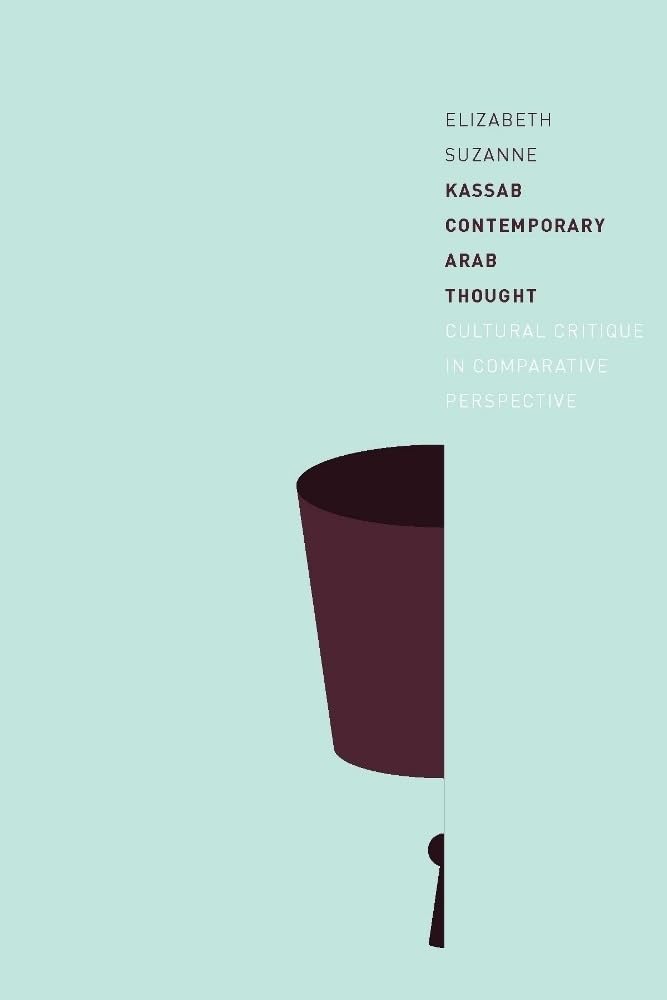 Contemporary Arab Thought: Cultural Critique in Comparative Perspective Philosophy