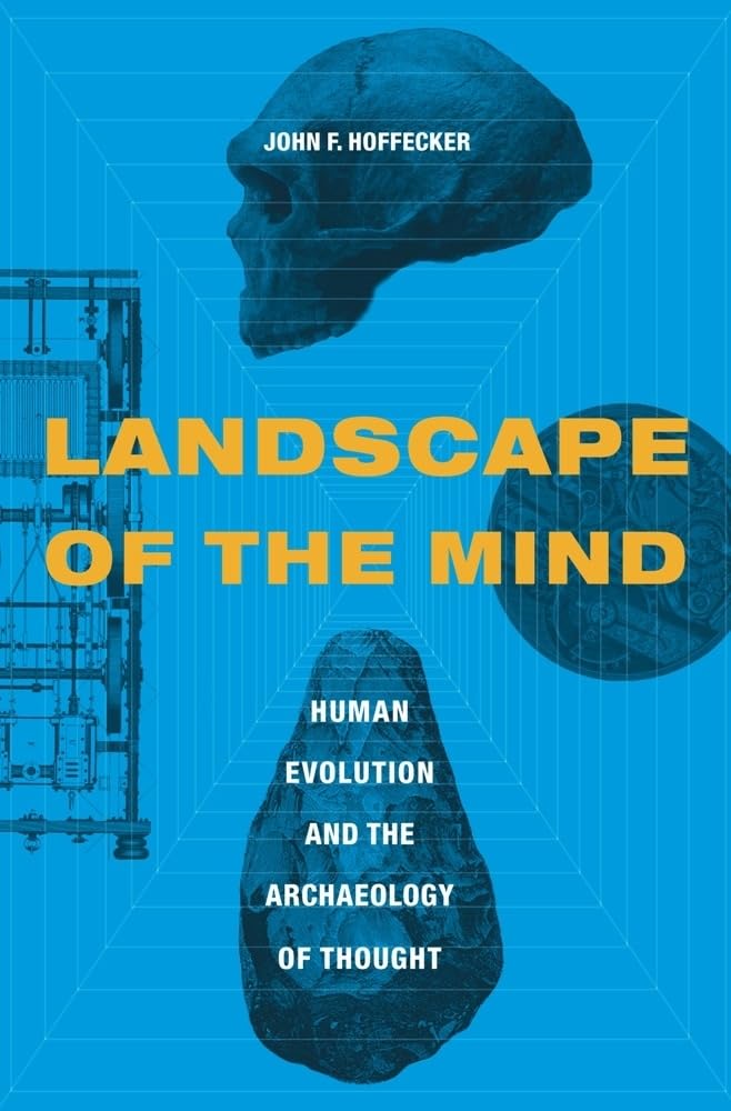 Landscape of the Mind: Human Evolution and the Archaeology of Thought Science