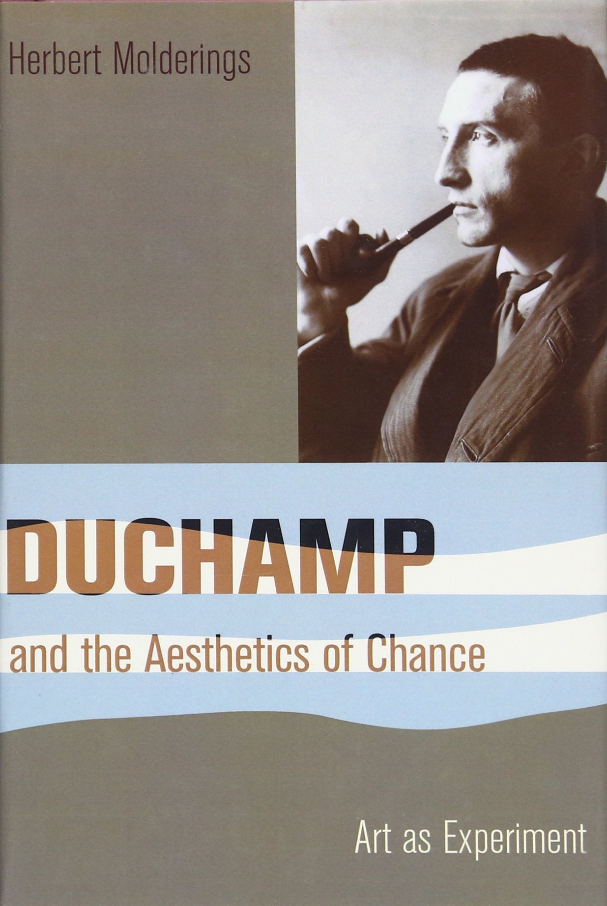 Duchamp and the Aesthetics of Chance: Art As Experiment (Columbia Themes in Philosophy, Social Criticism, and the Arts) Philosophy
