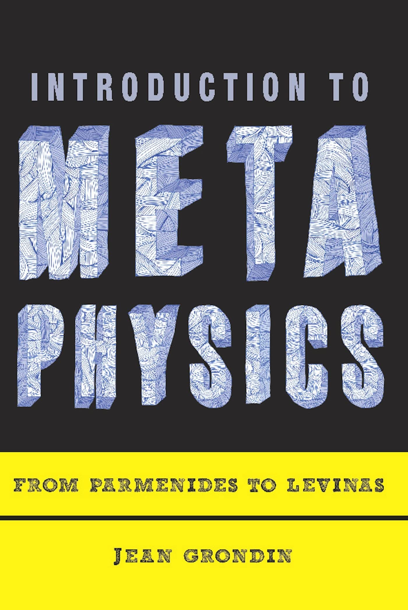 Introduction to Metaphysics: Romantic Illusions of the Fool of Yangzhou: From Parmenides to Levinas Philosophy