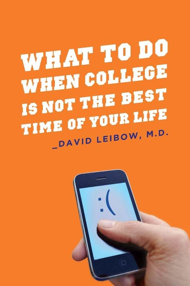 What to Do When College Is Not the Best Time of Your Life book
