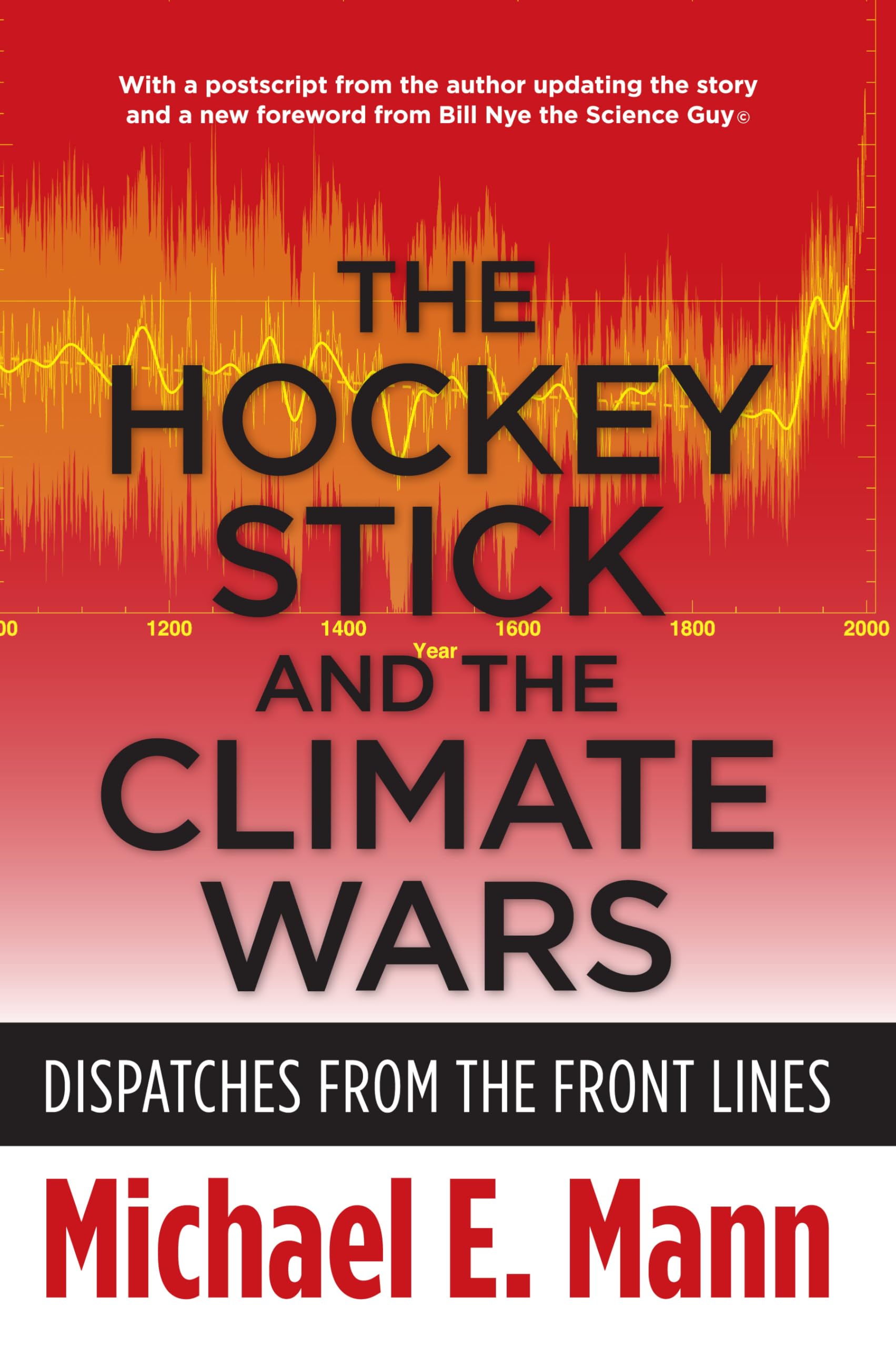 The Hockey Stick and the Climate Wars Geology & Geography