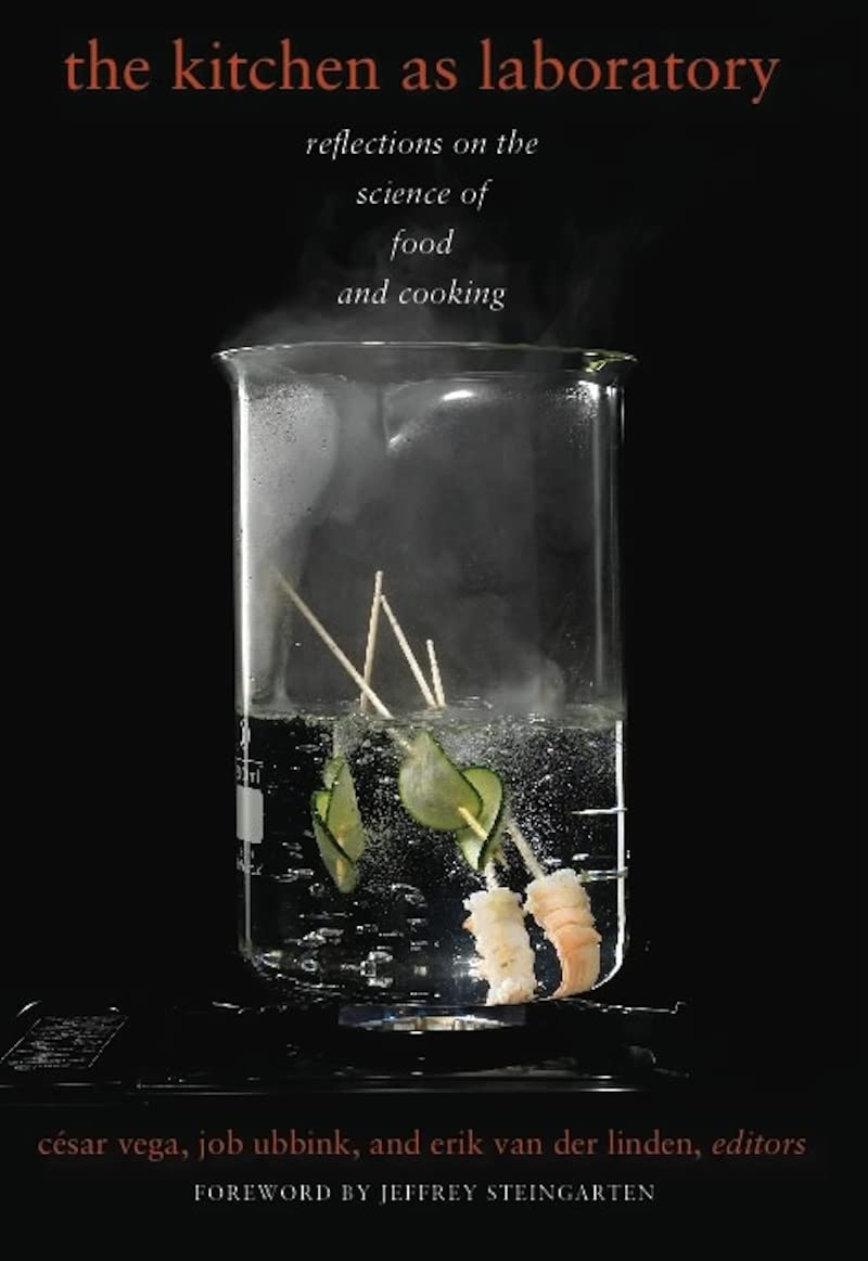 The Kitchen as Laboratory: Reflections on the Science of Food and Cooking (Arts and Traditions of the Table: Perspectives on Culinary H) Business, Finance & Career