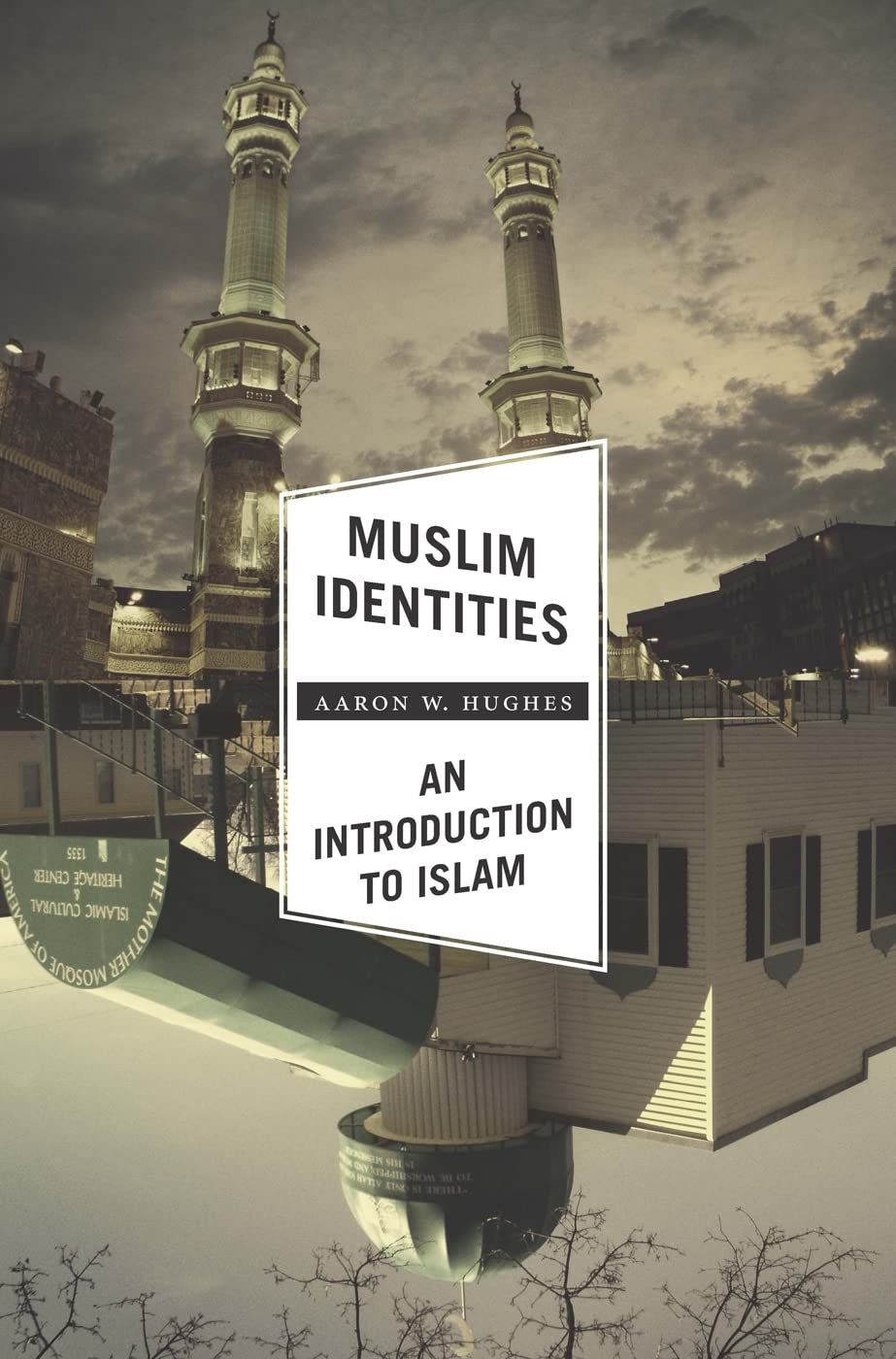 Muslim Identities: An Introduction to Islam Religion & Esotericism