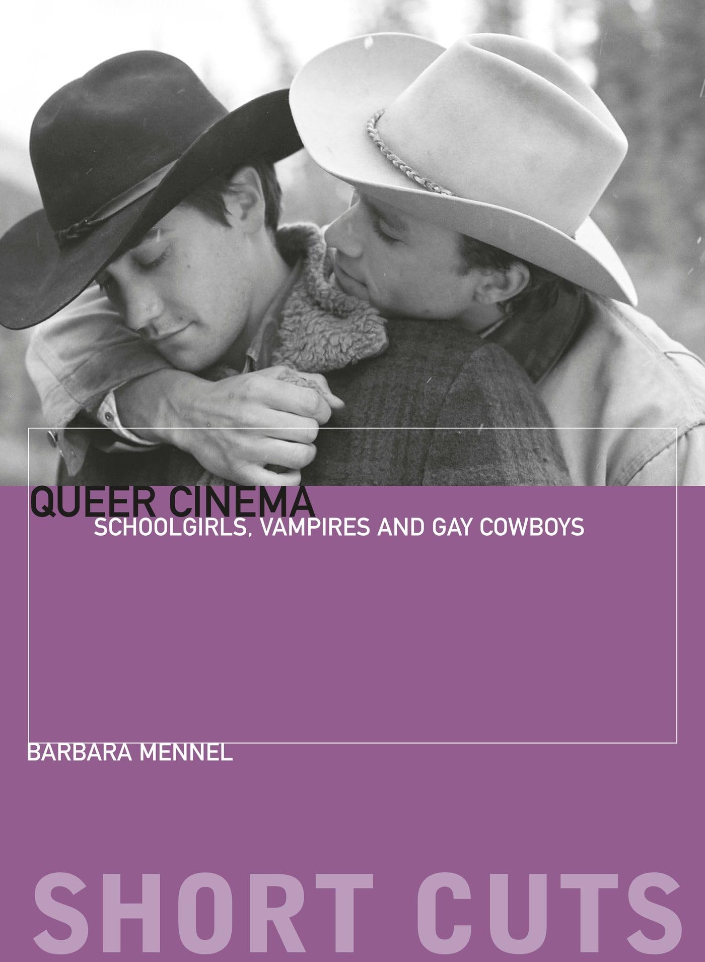 Queer Cinema: Schoolgirls, Vampires and Gay Cowboys book