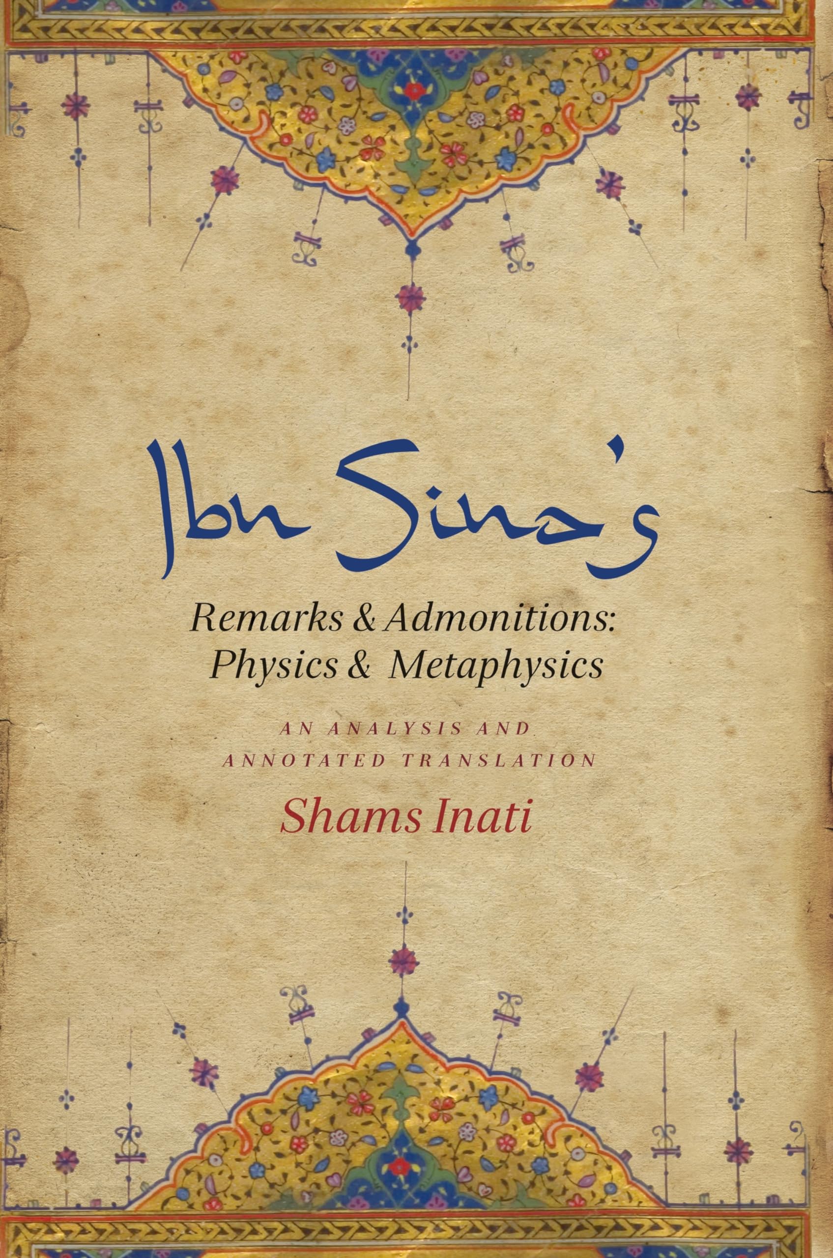 Ibn Sina's Remarks and Admonitions: Physics and Metaphysics: An Analysis and Annotated Translation Philosophy