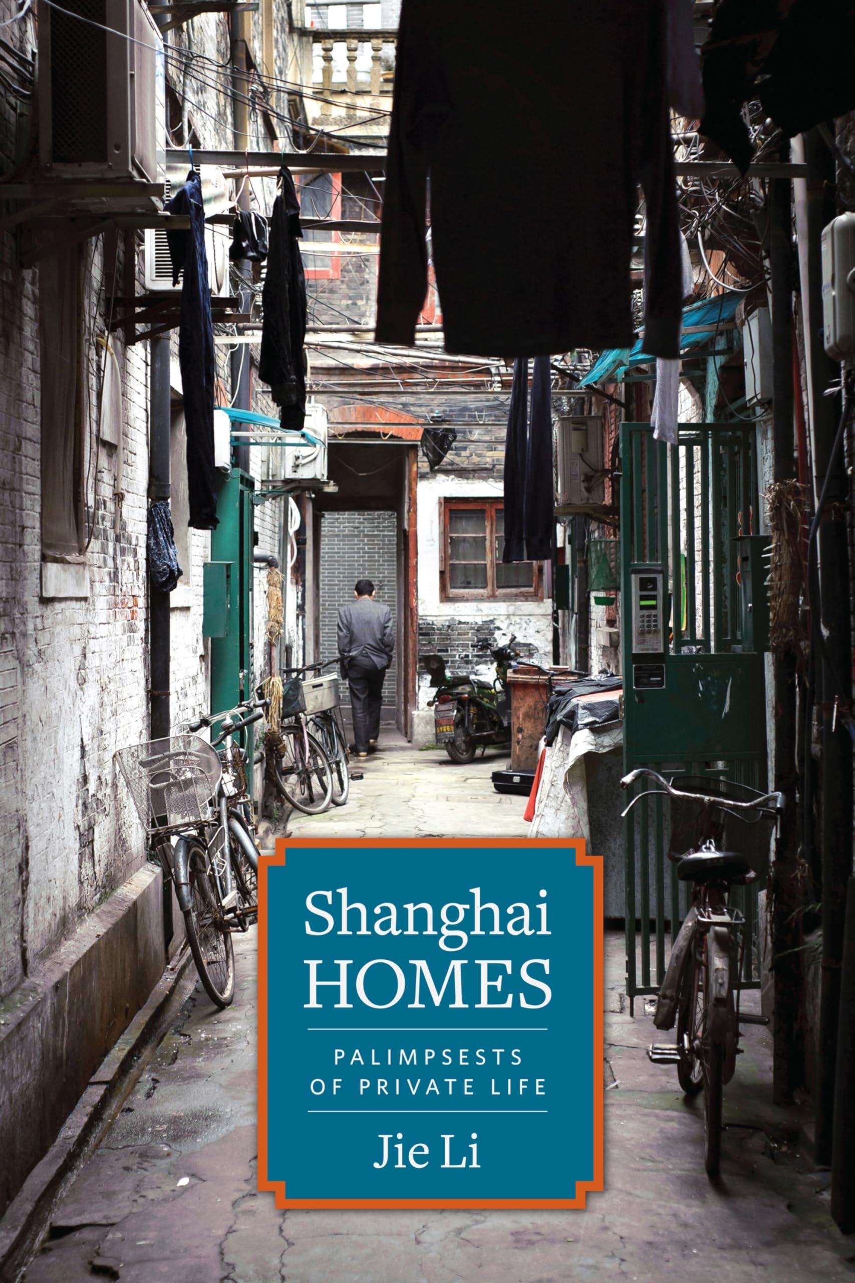 Shanghai Homes: Palimpsests of Private Life book