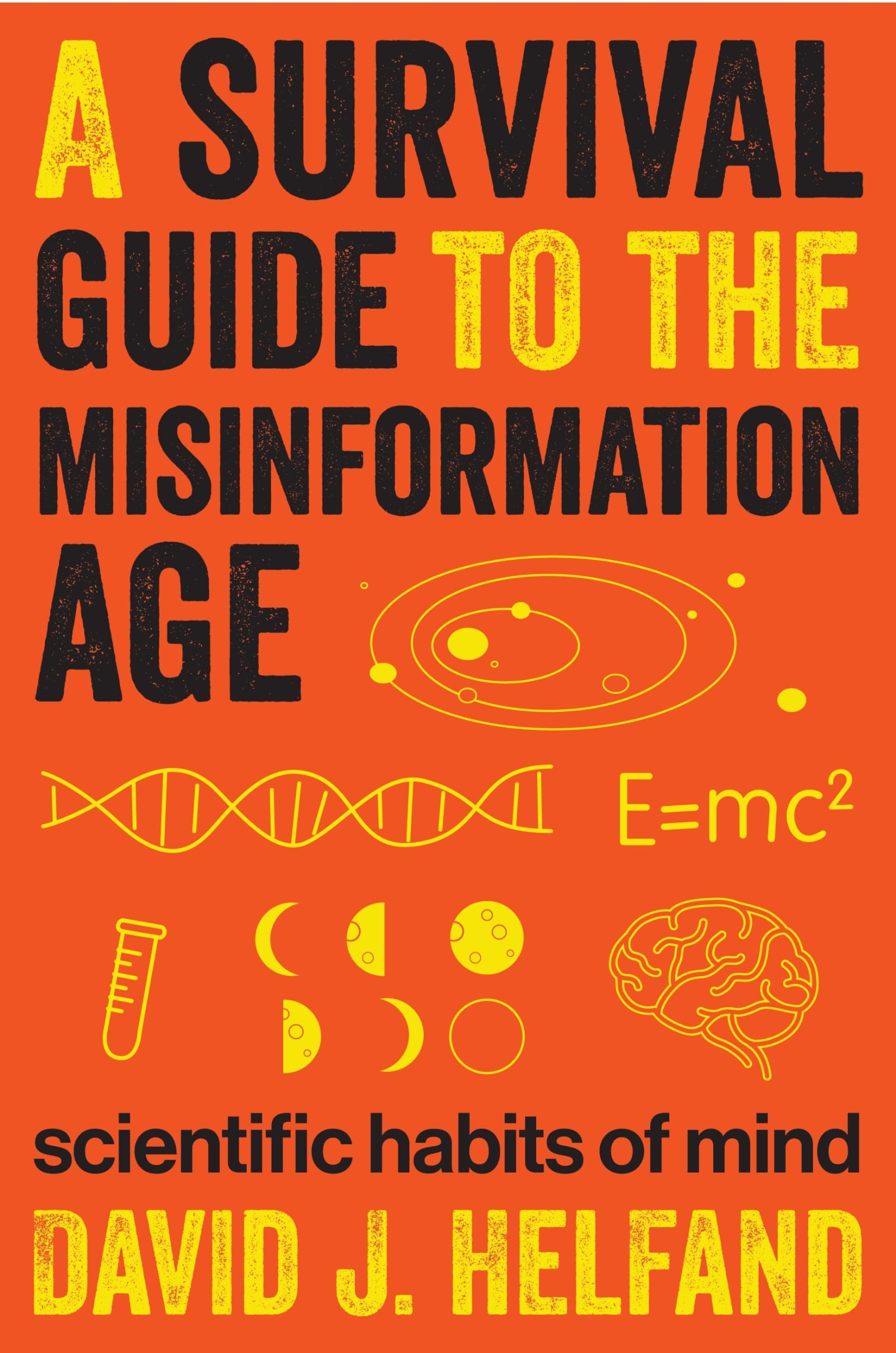 A Survival Guide to the Misinformation Age: Scientific Habits of Mind Law