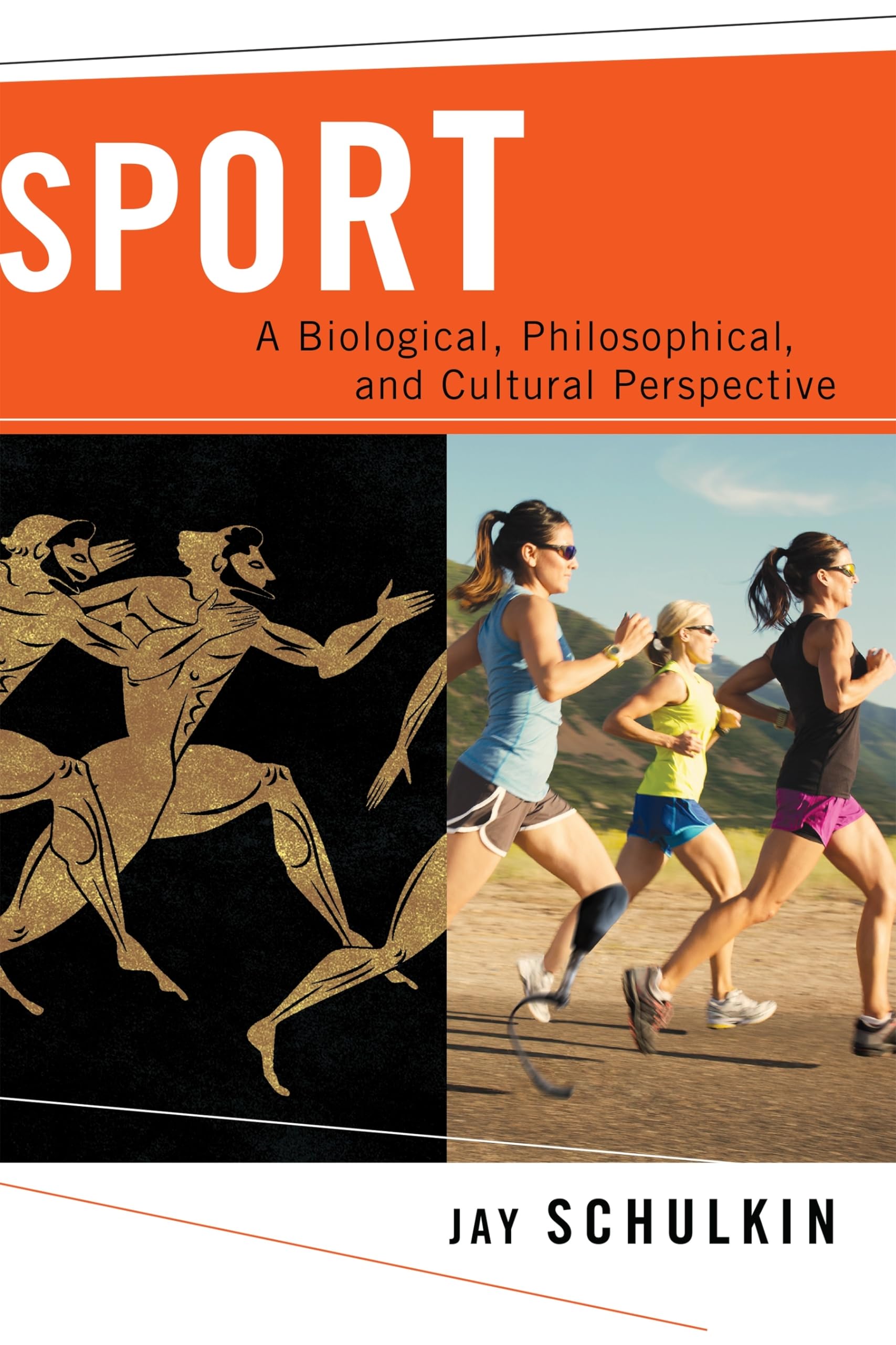 Sport: A Biological, Philosophical, and Cultural Perspective Philosophy