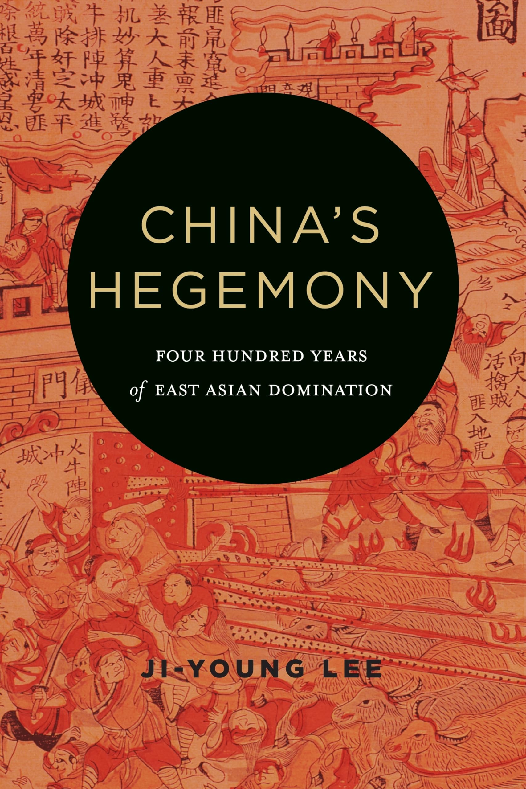 China's Hegemony: Four Hundred Years of East Asian Domination book