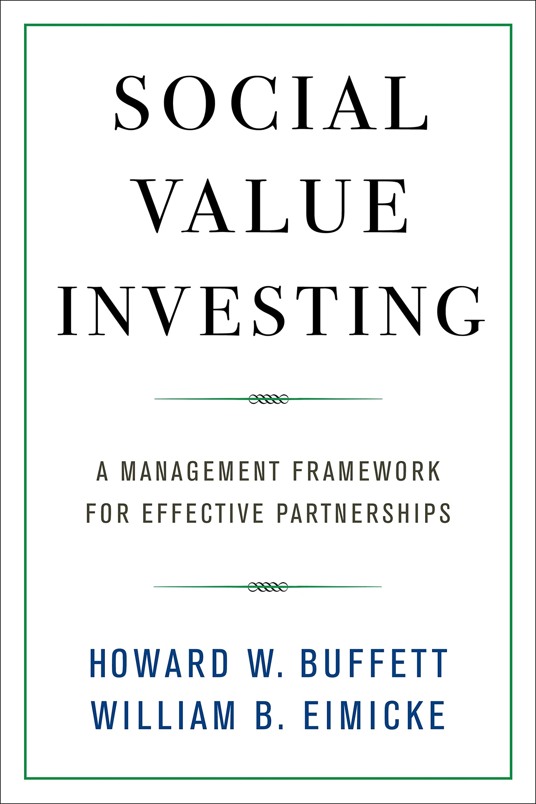 Social Value Investing: A Management Framework for Effective Partnerships Law