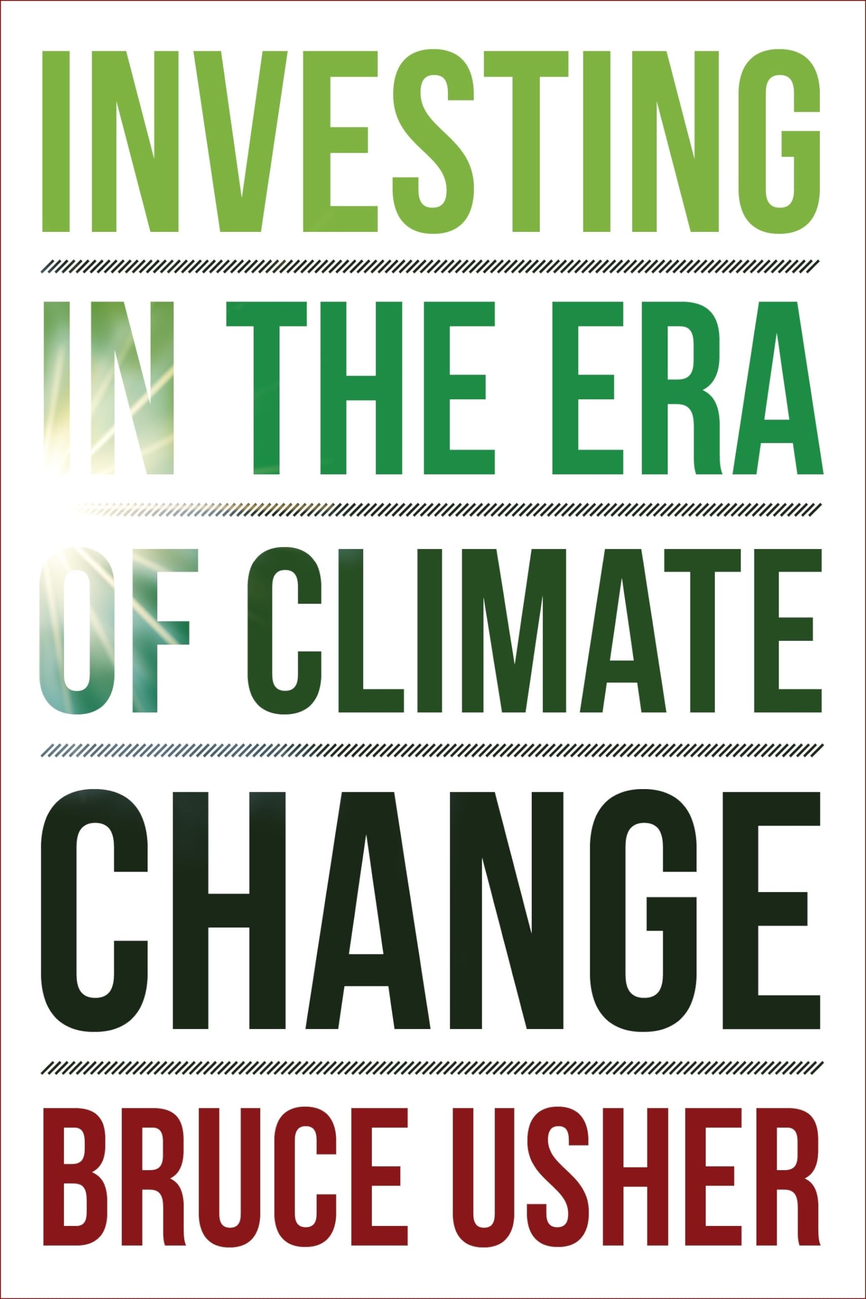 Investing in the Era of Climate Change Business, Finance & Career