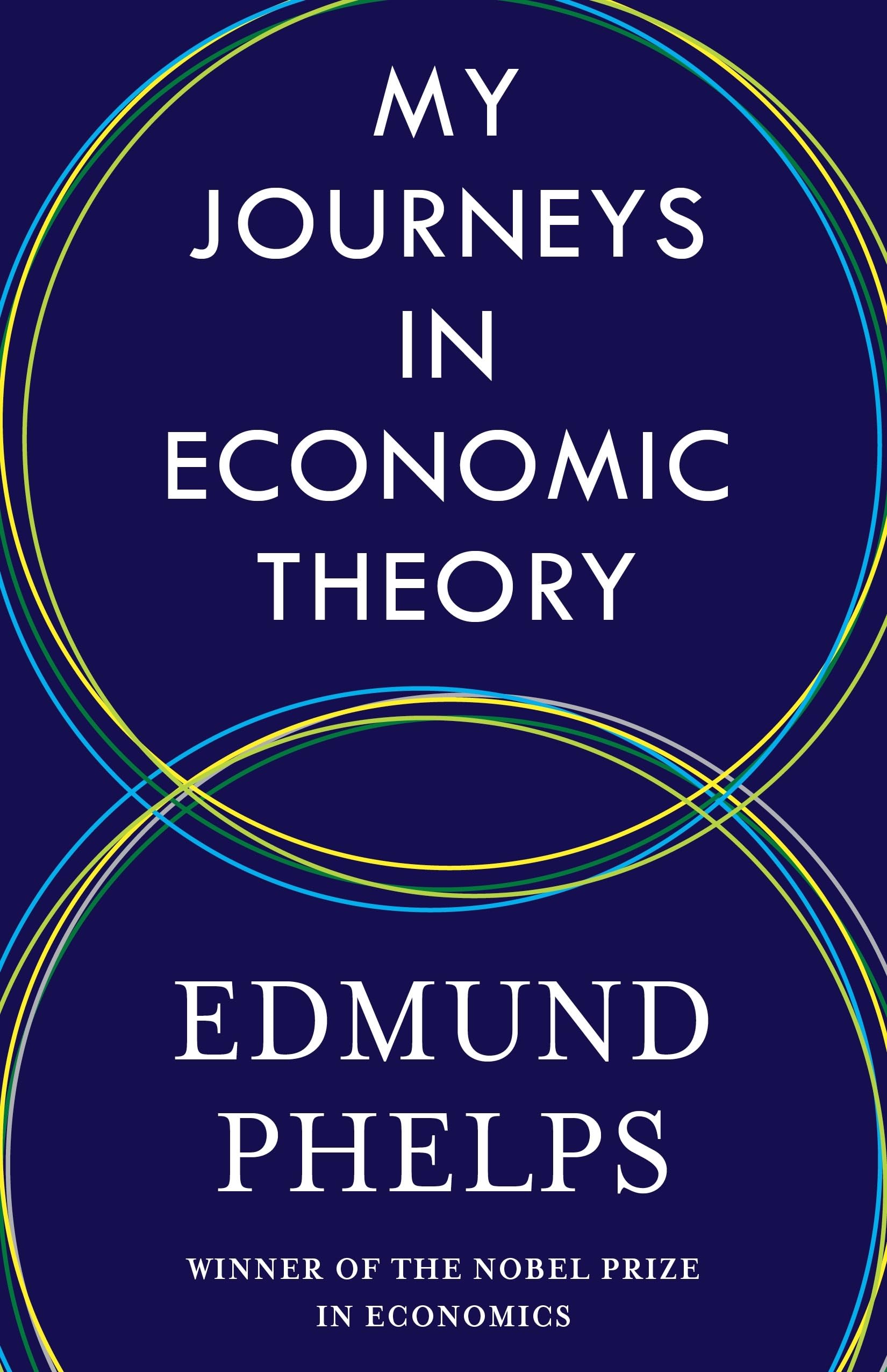 My Journeys in Economic Theory Memories