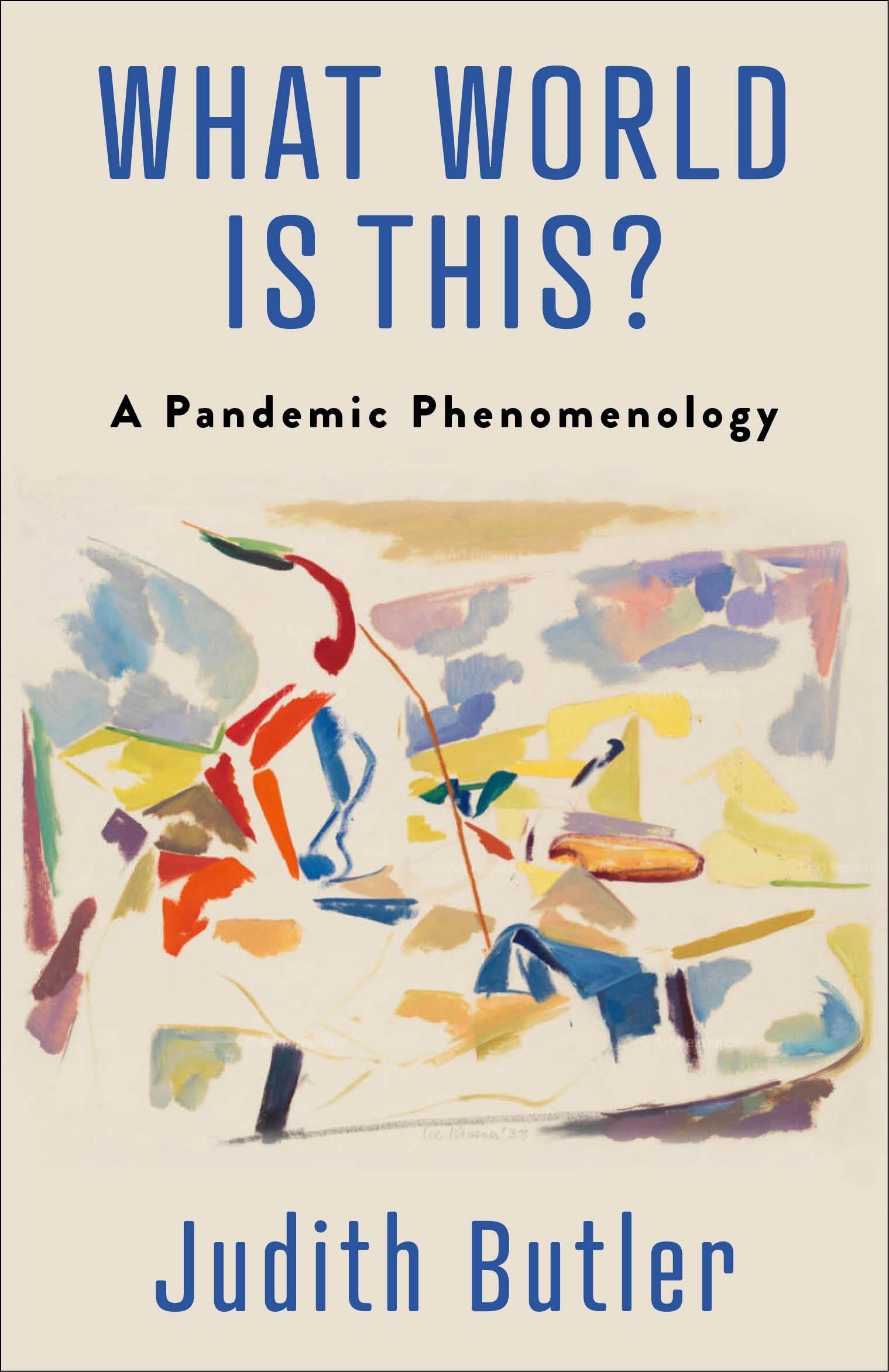 What World Is This?: A Pandemic Phenomenology Medicine