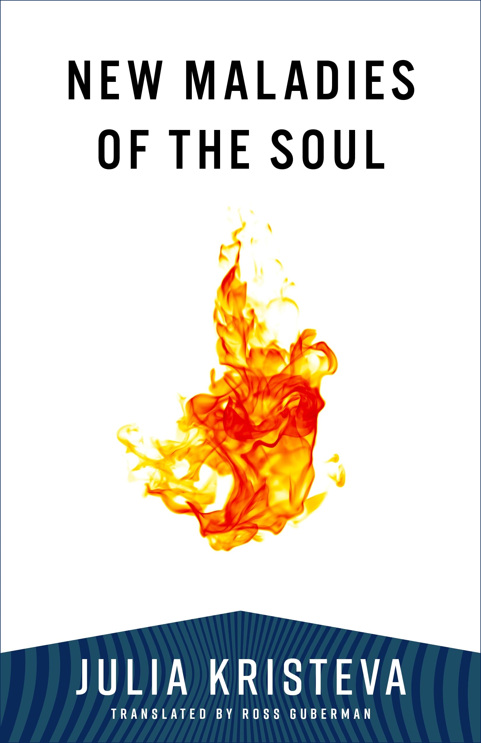 New Maladies of the Soul (European Perspectives: a Series in Social Thought and Cultural Criticism) Medicine
