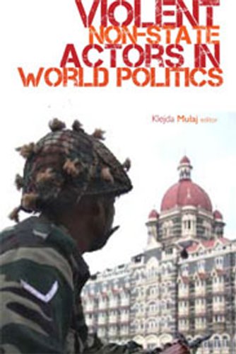 Violent Non-State Actors in World Politics Politics & History