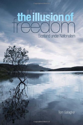 The Illusion of Freedom: Scotland Under Nationalism Social Sciences