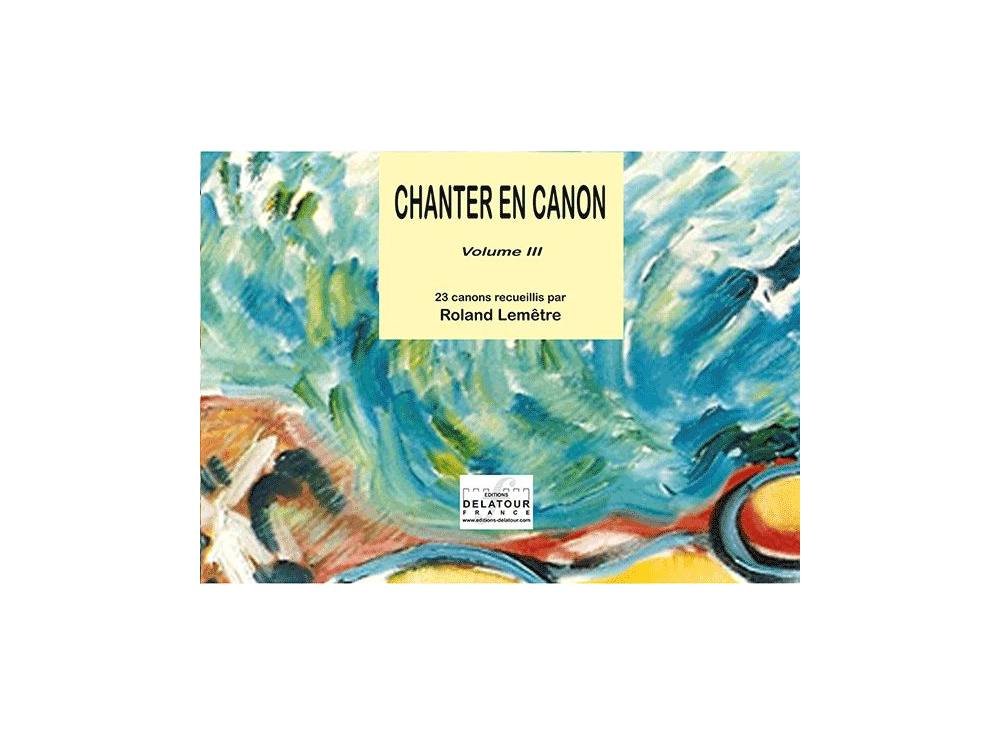 CHANTER EN CANON - VOLUME 3 Sheet Music