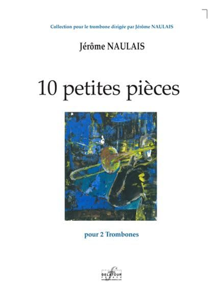 10 PETITES PIECES POUR 2 TROMBONES Arts & Music