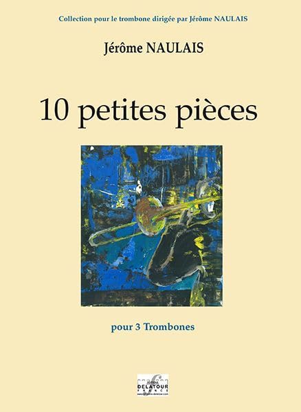 10 PETITES PIECES POUR 3 TROMBONES Arts & Music