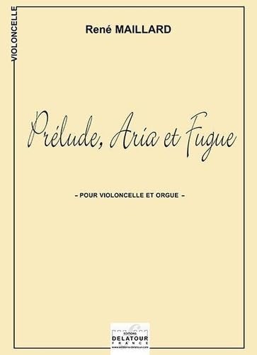 PRELUDE, ARIA ET FUGUE POUR VIOLONCELLE ET ORGUE Arts & Music