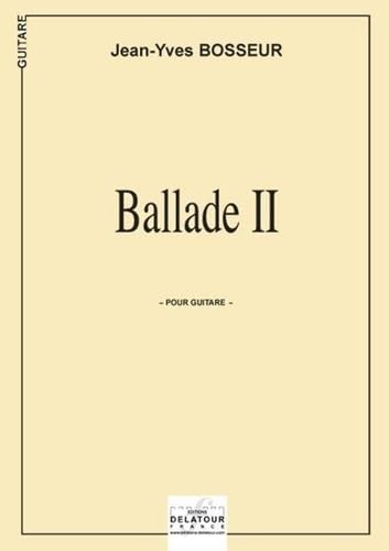 BALLADE II POUR GUITARE Arts & Music