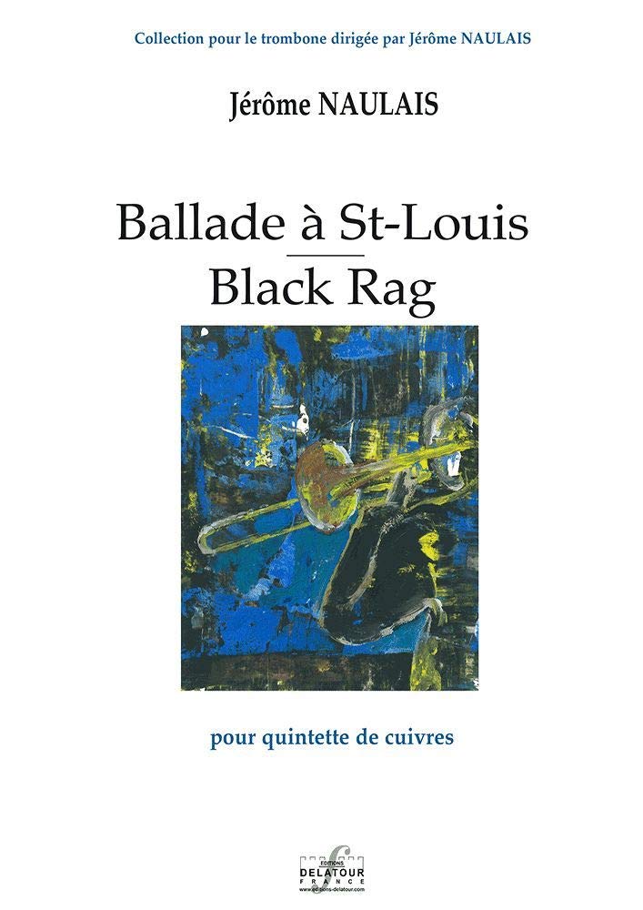 BALLADE A ST-LOUIS / BLACK RAG Arts & Music