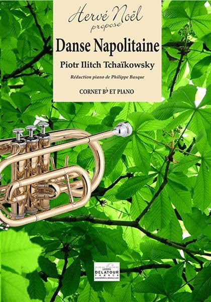 DANSE NAPOLITAINE POUR CORNET EN SIB ET PIANO Arts & Music