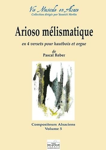 Arioso melismatique en 4 versets pour hautbois et orgue book