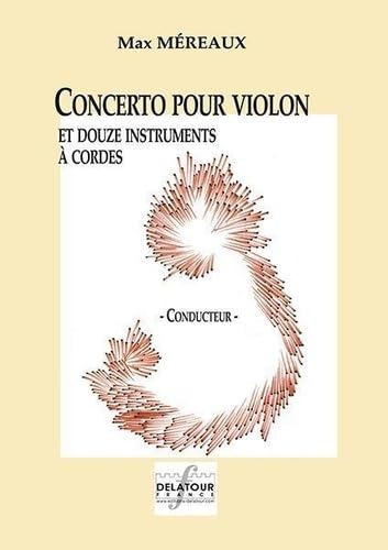 CONCERTO POUR VIOLON ET ORCHESTRE A CORDES (CONDUCTEUR) Arts & Music