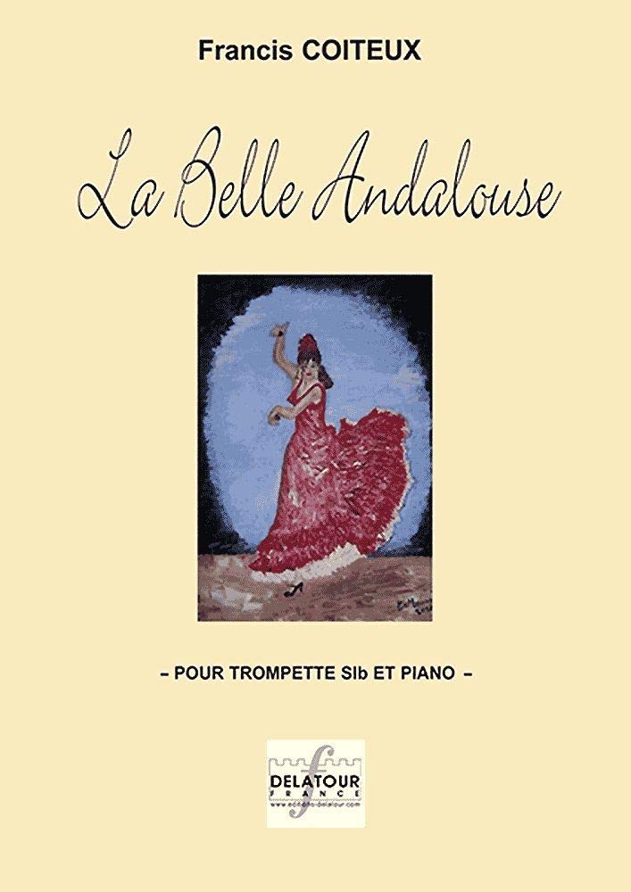 LA BELLE ANDALOUSE POUR TROMPETTE ET PIANO Arts & Music