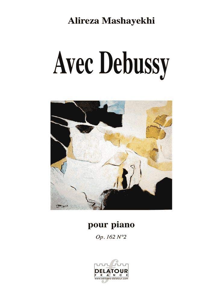 AVEC DEBUSSY POUR PIANO Arts & Music