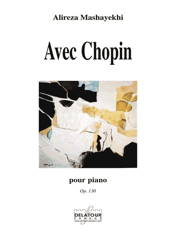 AVEC CHOPIN POUR PIANO Arts & Music