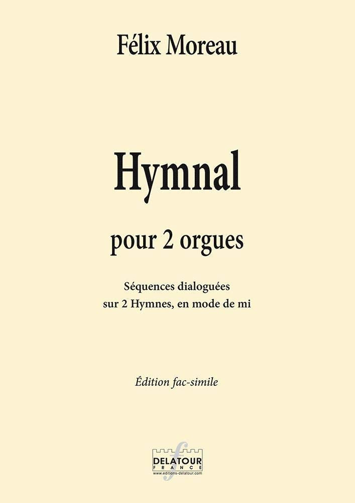 Hymnal pour 2 orgues - sequences dialoguees sur 2 hymnes, en mode de mi book
