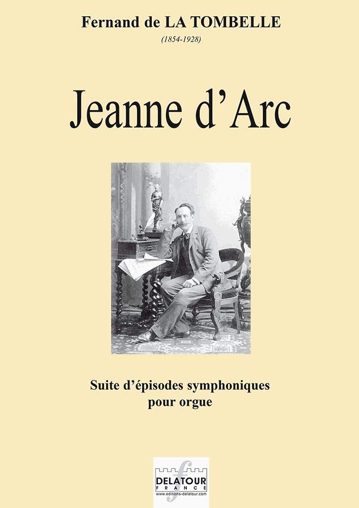 Jeanne d'arc - suite d'episodes symphoniques pour orgue book