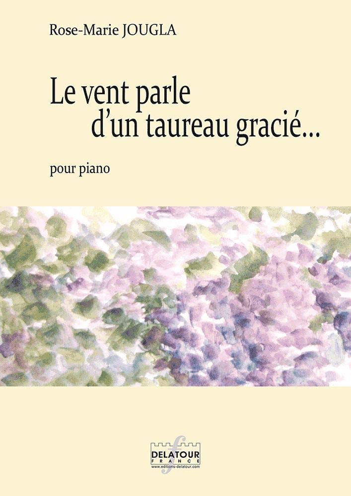 Le vent parle d'un taureau gracie pour piano book